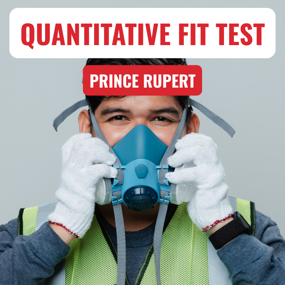 Prince Rupert Fit Test – Irwin's Safety