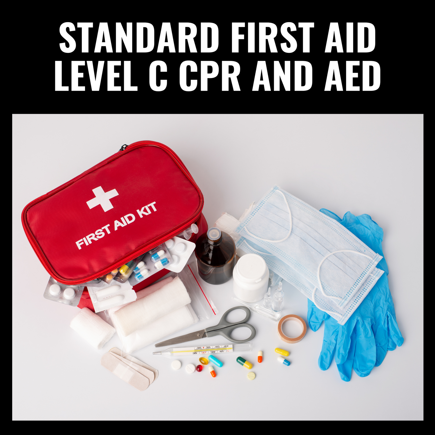 Standard First Aid level C CPR and AED Prince George BC
